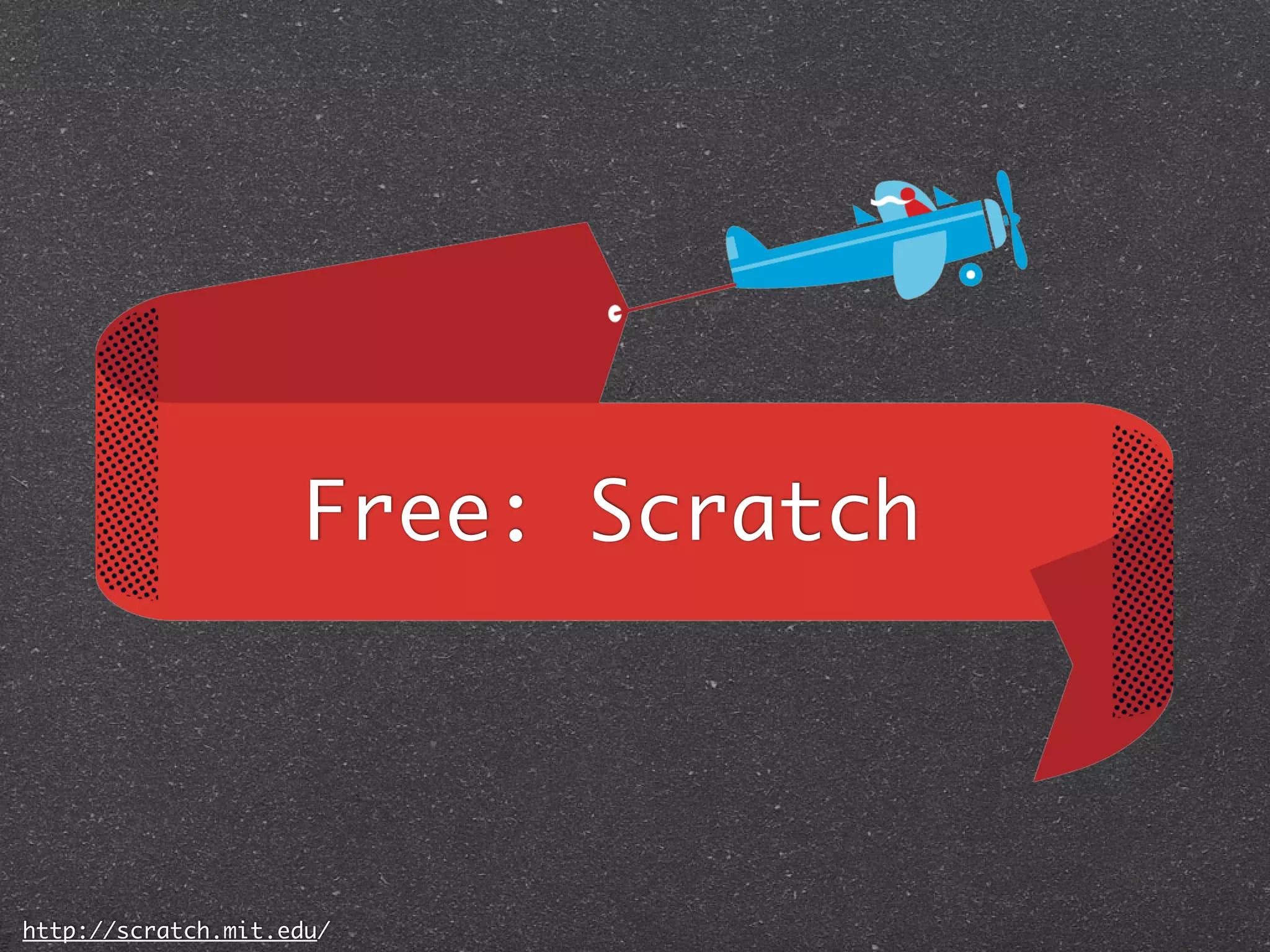 Free: Scratch




http://scratch.mit.edu/
 