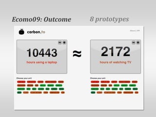 8 prototypesEcomo09: Outcome