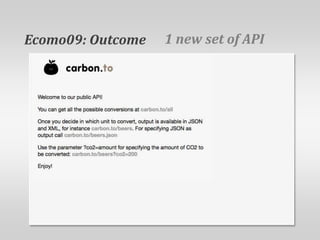 1 new set of APIEcomo09: Outcome