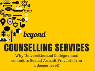Beyond Counselling Services to SART (Sexual Assault Response Team)