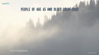 People of age 65 and older 2000-2050
Source US Census Bureau
©lucienengelen
 