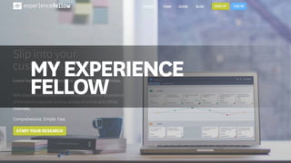 MYEXPERIENCE
FELLOW
 