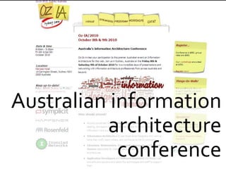 Australian information
          architecture
            conference
 