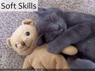 Soft Skills
 