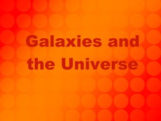 Galaxies and the Universe 