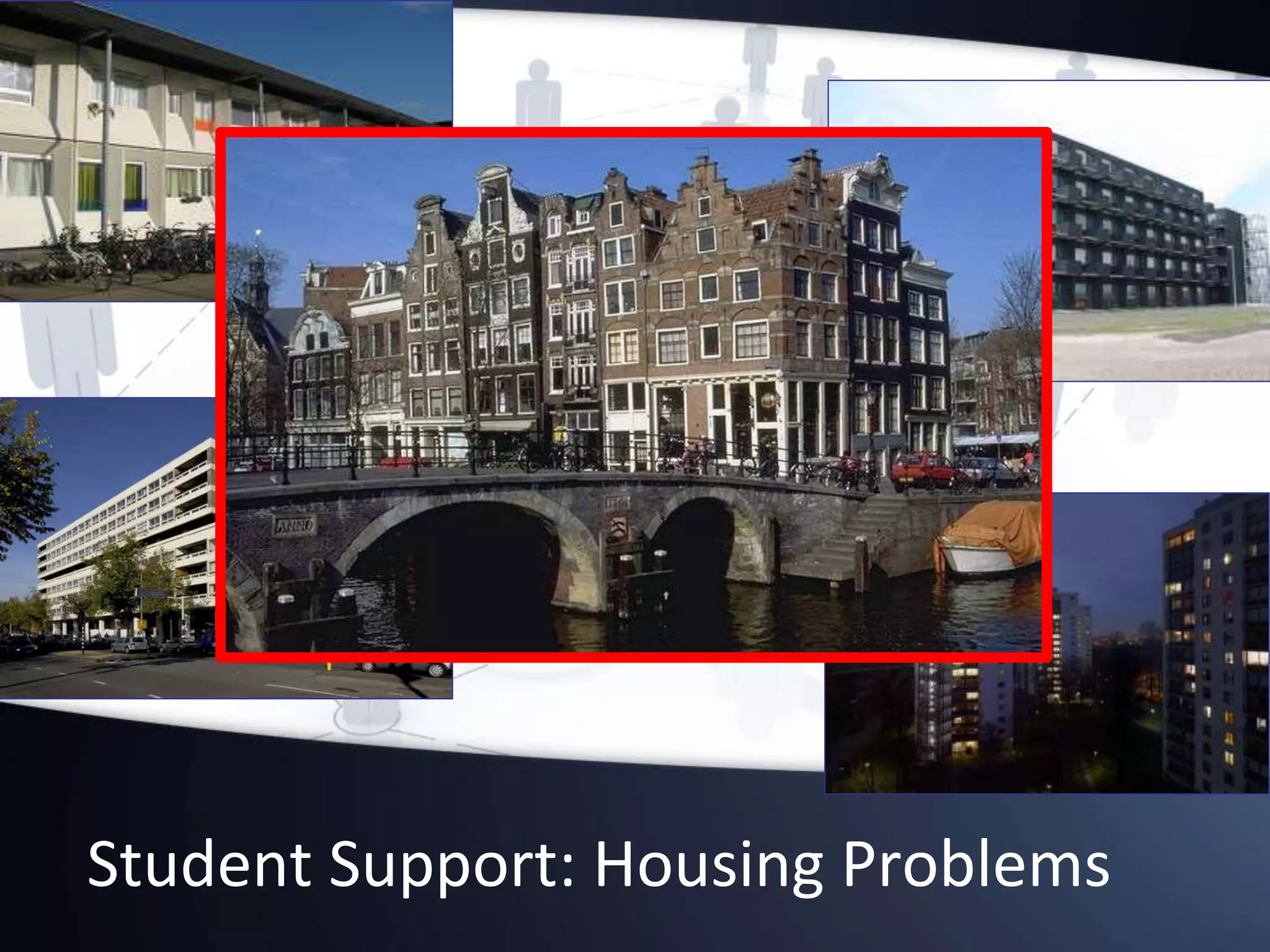 Student Support: Housing Problems
 