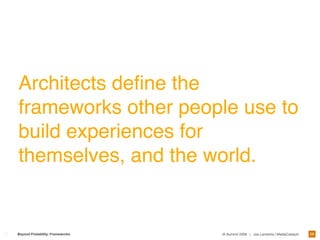 Designing Frameworks For Interaction and User Experience 
