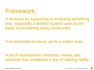 Designing Frameworks For Interaction and User Experience 
