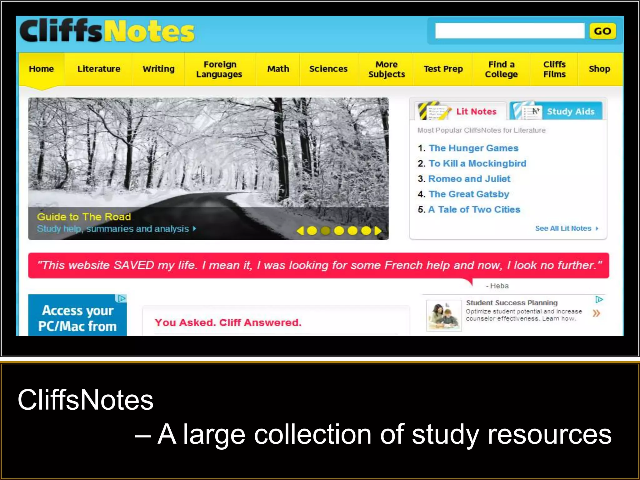 CliffsNotes
          – A large collection of study resources
 