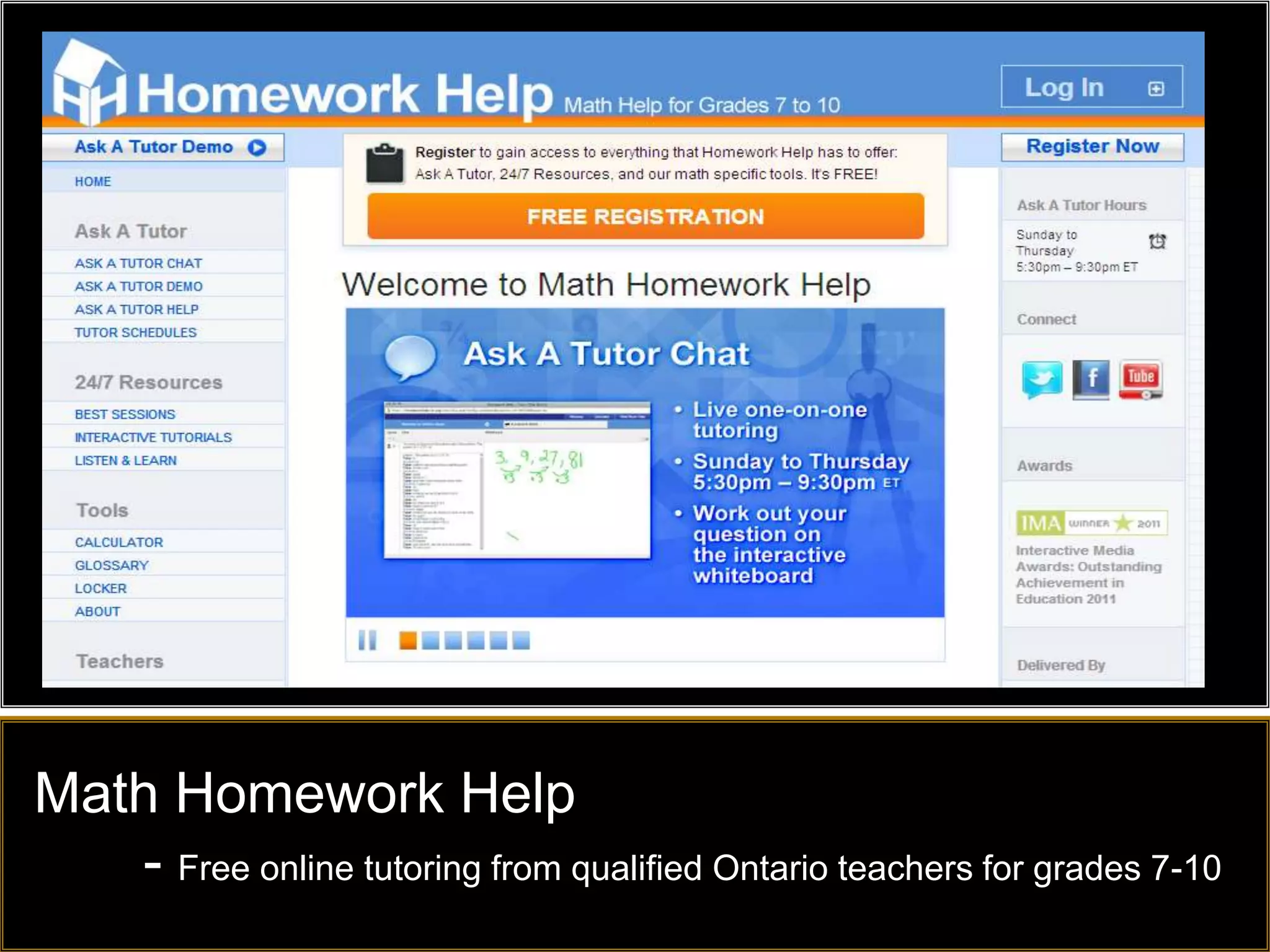 Math Homework Help
   - Free online tutoring from qualified Ontario teachers for grades 7-10
 