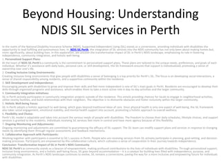 Beyond Housing: Understanding
NDIS SIL Services in Perth
In the realm of the National Disability Insurance Scheme (NDIS), Supported Independent Living (SIL) stands as a cornerstone, providing individuals with disabilities the
opportunity to lead fulfilling and autonomous lives. In NDIS SIL Perth, the integration of SIL services into the NDIS community has not only been about making homes but,
more significantly, about building lives. In this exploration, we uncover the transformative impact of SIL in Perth’s NDIS landscape, emphasizing its role in fostering
independence, community integration, and holistic well-being.
1. Personalized Support Plans:
At the heart of NDIS SIL Perth’s a community is the commitment to personalized support plans. These plans are tailored to the unique needs, preferences, and goals of each
individual. Whether it’s assistance with daily tasks, personal care, or skill development, the SIL framework ensures that support is individualized, promoting a sense of
ownership over one’s life.
2. Creating Inclusive Living Environments:
Creating inclusive living environments that give people with disabilities a sense of belonging is a top priority for Perth’s SIL. The focus is on developing social interactions, a
sense of shared responsibility among residents, and a supportive community within the residence.
3. Skill Development and Independence:
Encouraging people with disabilities to grow and improve their skills and feel more independent is one of SIL’s main goals in Perth. Residents are encouraged to develop their
skills through organized programs and assistance, which enables them to take a more active role in day-to-day activities and the larger community.
4. Community Integration Initiatives:
SIL in Perth actively participates in community integration projects outside of the residence. This entails providing chances for locals to engage in neighborhood activities,
utilize nearby facilities, and build relationships with their neighbors. The objective is to dismantle obstacles and foster inclusivity within the larger community.
5. Holistic Well-being Focus:
SIL in Perth adopts a holistic approach to well-being, which goes beyond traditional ideas of care. Since physical health is only one aspect of well-being, the SIL framework
also takes social engagement, emotional stability, and mental health support into account, promoting a holistic approach to overall wellness.
6. Flexibility and Choice:
Perth’s SIL model is adaptable and takes into account the various needs of people with disabilities. The freedom to choose their daily schedules, lifestyle choices, and support
services is granted to the residents. Individuals receiving SIL services feel more in control and have more agency because of this flexibility.
7. Ongoing Monitoring and Adjustments:
Ongoing monitoring and adjustments are committed to guaranteeing the efficacy of SIL support. The SIL team can modify support plans and services in response to changing
needs by identifying them through regular assessments and feedback mechanisms.
8. Collaborative Approach with Participants:
Working together with participants is essential to SIL’s success in Perth. People who are receiving services from SIL actively participate in planning, goal-setting, and decision-
making processes. Participants are empowered by this collaborative culture, which cultivates a sense of cooperation in their journey towards independence.
Conclusion: Transformative Impact of SIL in Perth’s NDIS Community
NDIS SIL Perth’s a community stands as a beacon of empowerment, making profound contributions to the lives of individuals with disabilities. Through personalized support,
inclusive living environments, and a holistic well-being focus, SIL goes beyond accommodation – it is a catalyst for building lives filled with independence, purpose, and
community integration. As Perth’s NDIS landscape continues to evolve, SIL remains a cornerstone, paving the way for a more inclusive and empowering future for individuals
with disabilities.
 