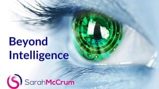Beyond
Intelligence
 