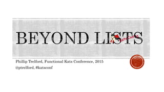 Phillip Trelford, Functional Kats Conference, 2015
@ptrelford, #katsconf
 