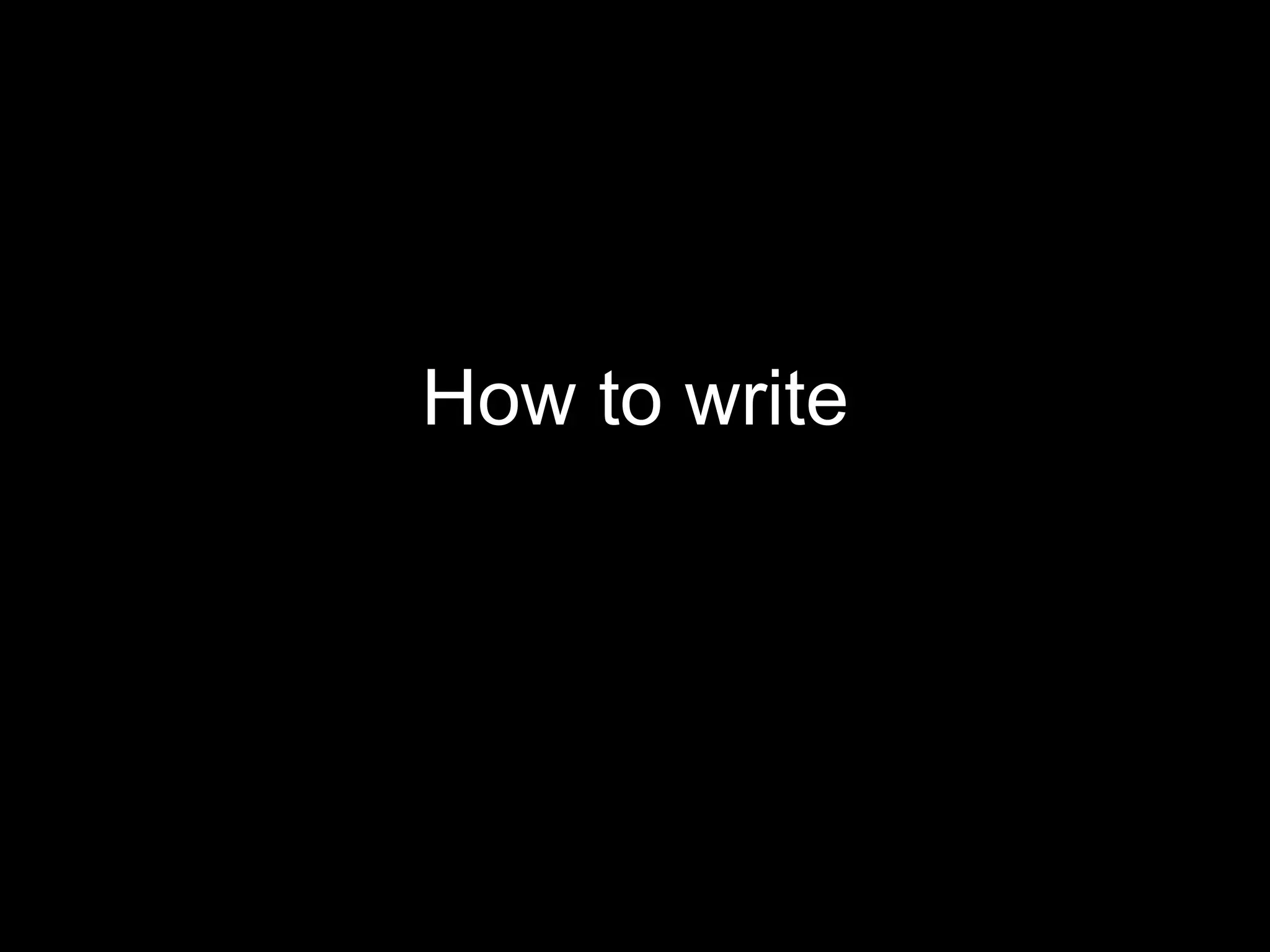 How to write 