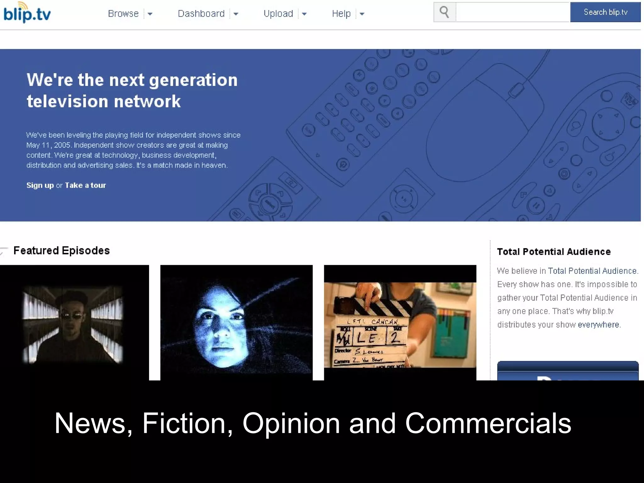 News, Fiction, Opinion and Commercials 