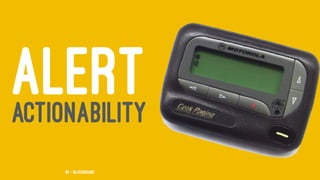 ALERTACTIONABILITY
60 — @jasonhand
 