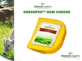 GREENFED™ RAW CHEESE 
