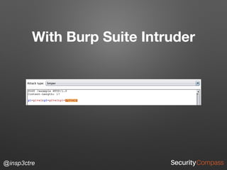 @insp3ctre
With Burp Suite Intruder
 