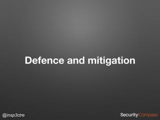 @insp3ctre
Defence and mitigation
 