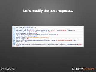 @insp3ctre
Let’s modify the post request...
 