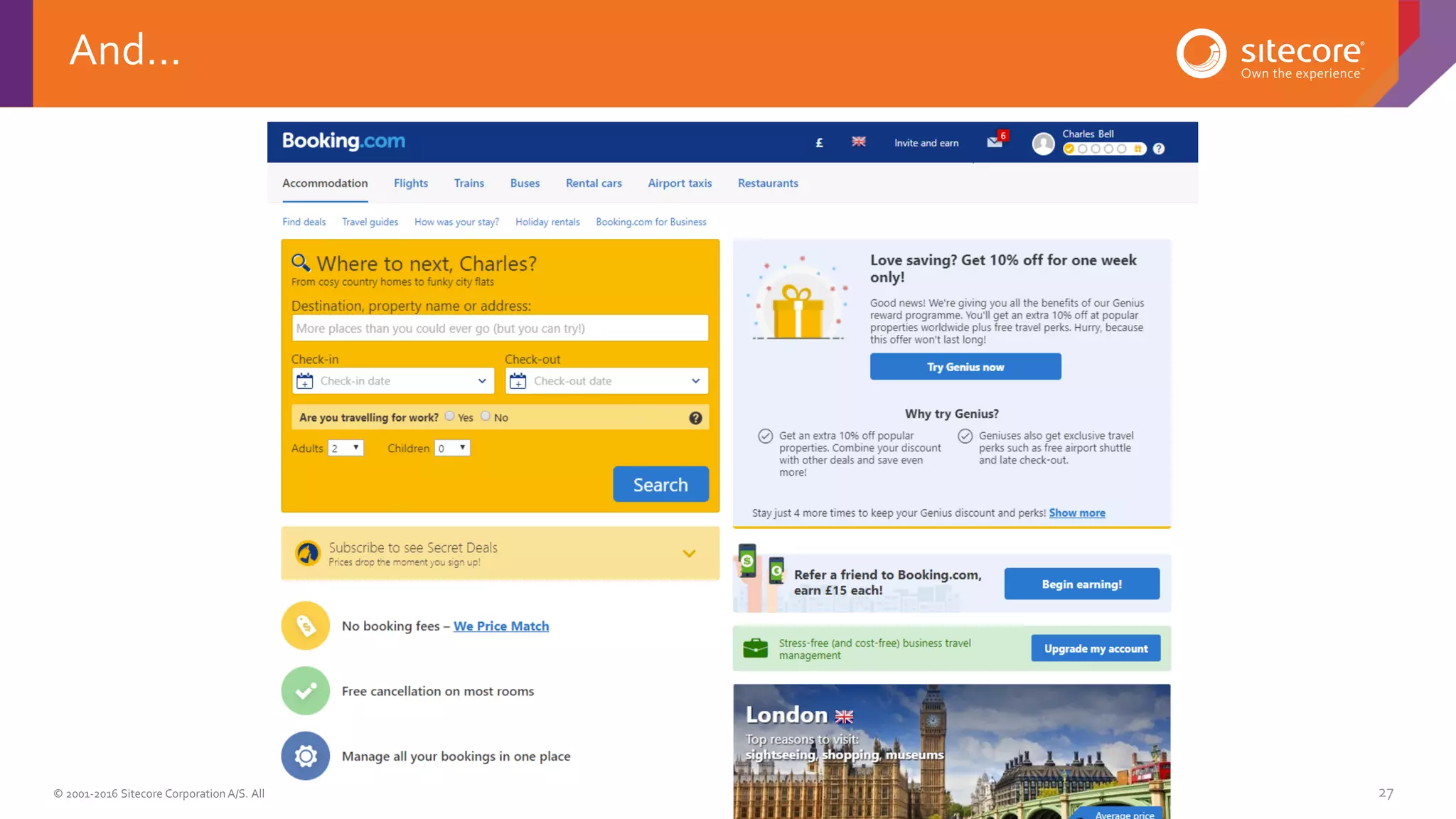 © 2001-2016 Sitecore Corporation A/S. All rights reserved. Sitecore® and Own the Experience® are registered trademarks of Sitecore Corporation A/S. All other brand and product names are the property of their respective owners. 27
And…
 
