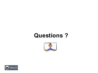 Questions ?
 