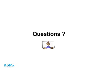 Questions ?
 