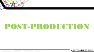 POST-PRODUCTION
 
