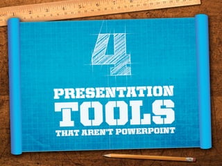 4 Presentation Tools Beyond PowerPoint