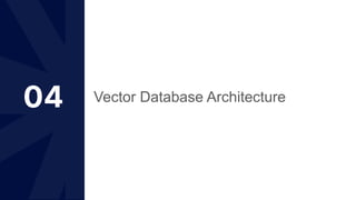 04 Vector Database Architecture
 
