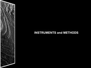 INSTRUMENTS and METHODS
 