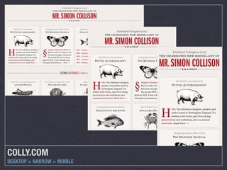 COLLY.COM
DESKTOP > NARROW > MOBILE
 