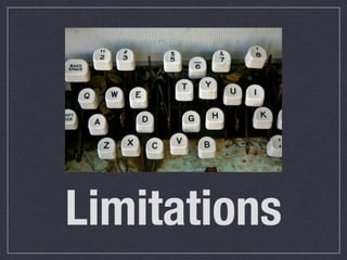 Limitations
 
