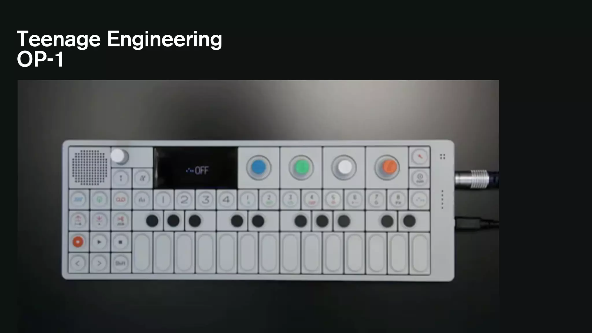 Teenage Engineering
OP-1
 