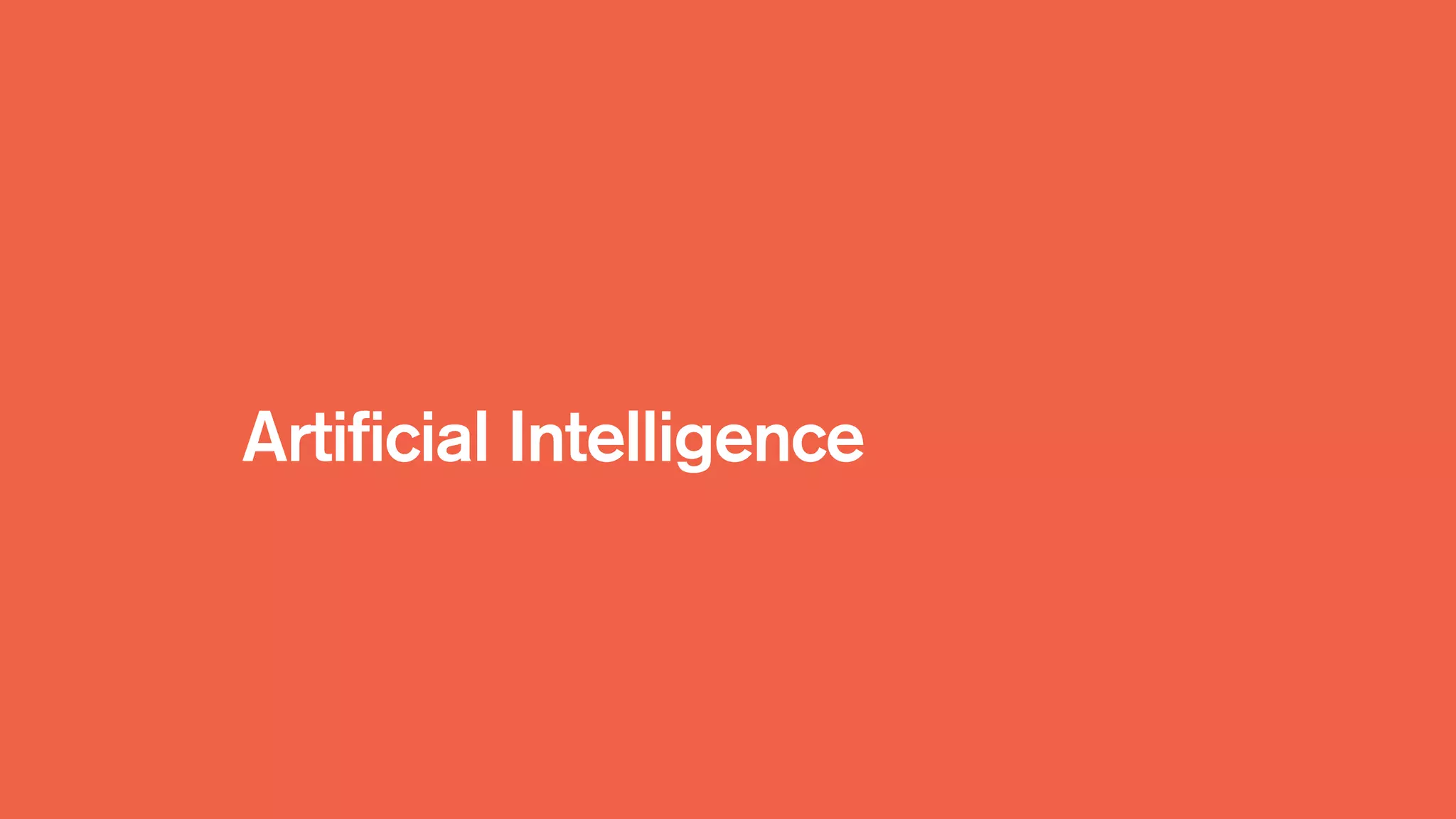 Artificial Intelligence
 