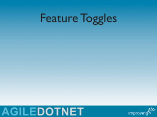 Feature Toggles
 