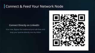 Connect Directly on LinkedIn
Scan now. Bypass the traditional post-talk lines and
drop your queries directly into my inbox!
Connect & Feed Your Network Node
 