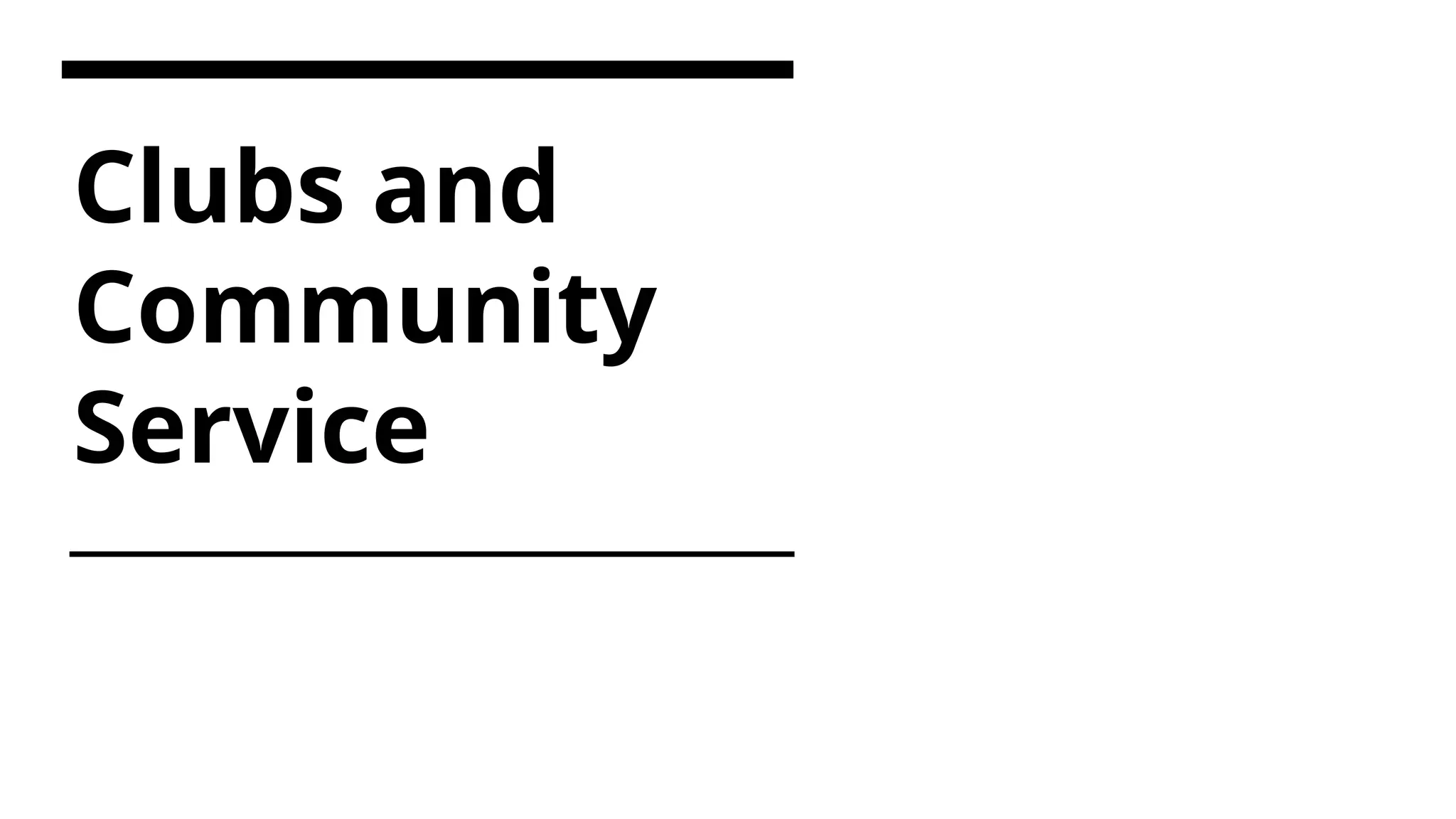 Clubs and
Community
Service
 