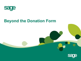 Beyond the Donation Form
 