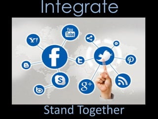 Integrate
Stand Together
 