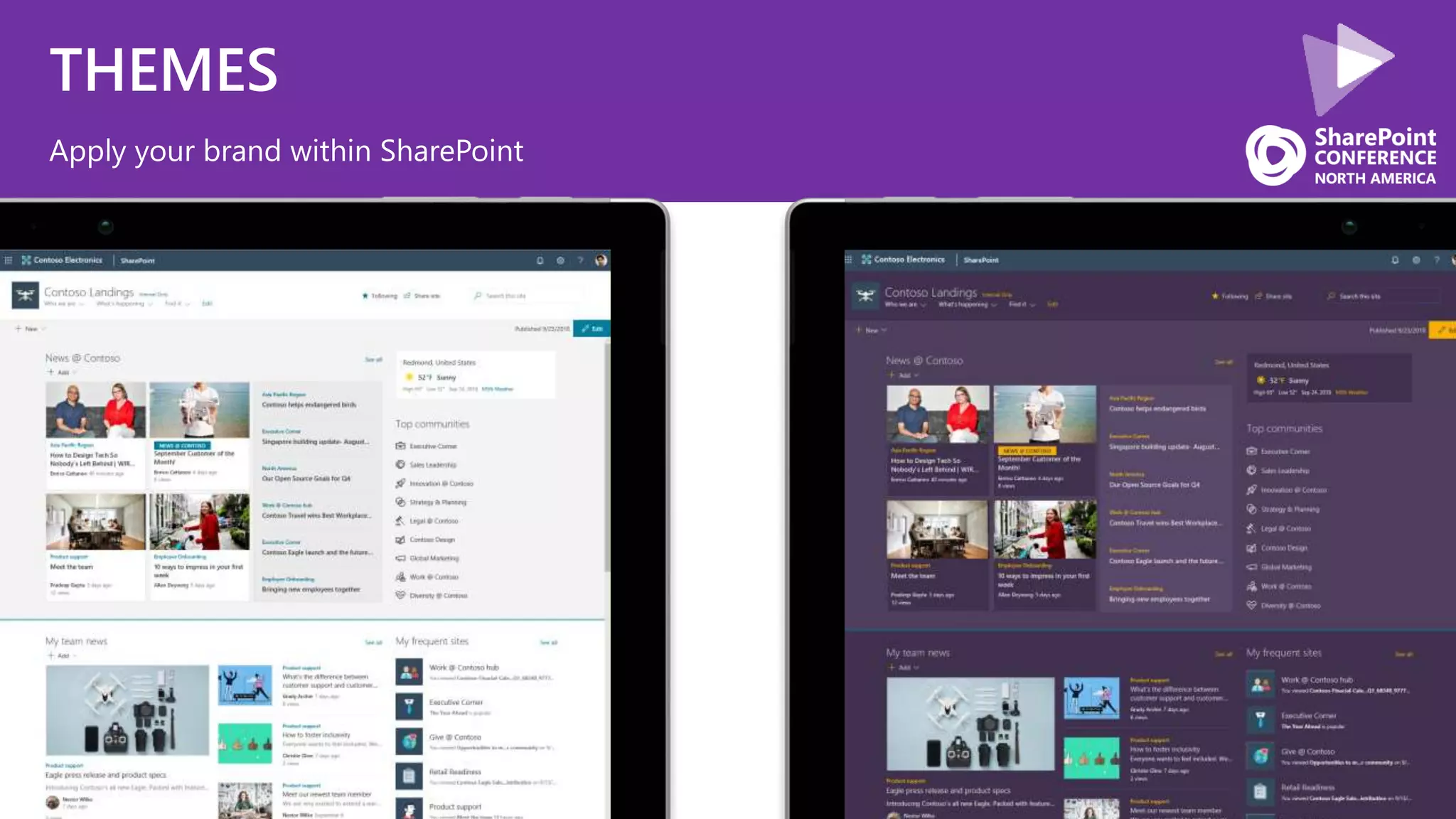 THEMES
Apply your brand within SharePoint
 