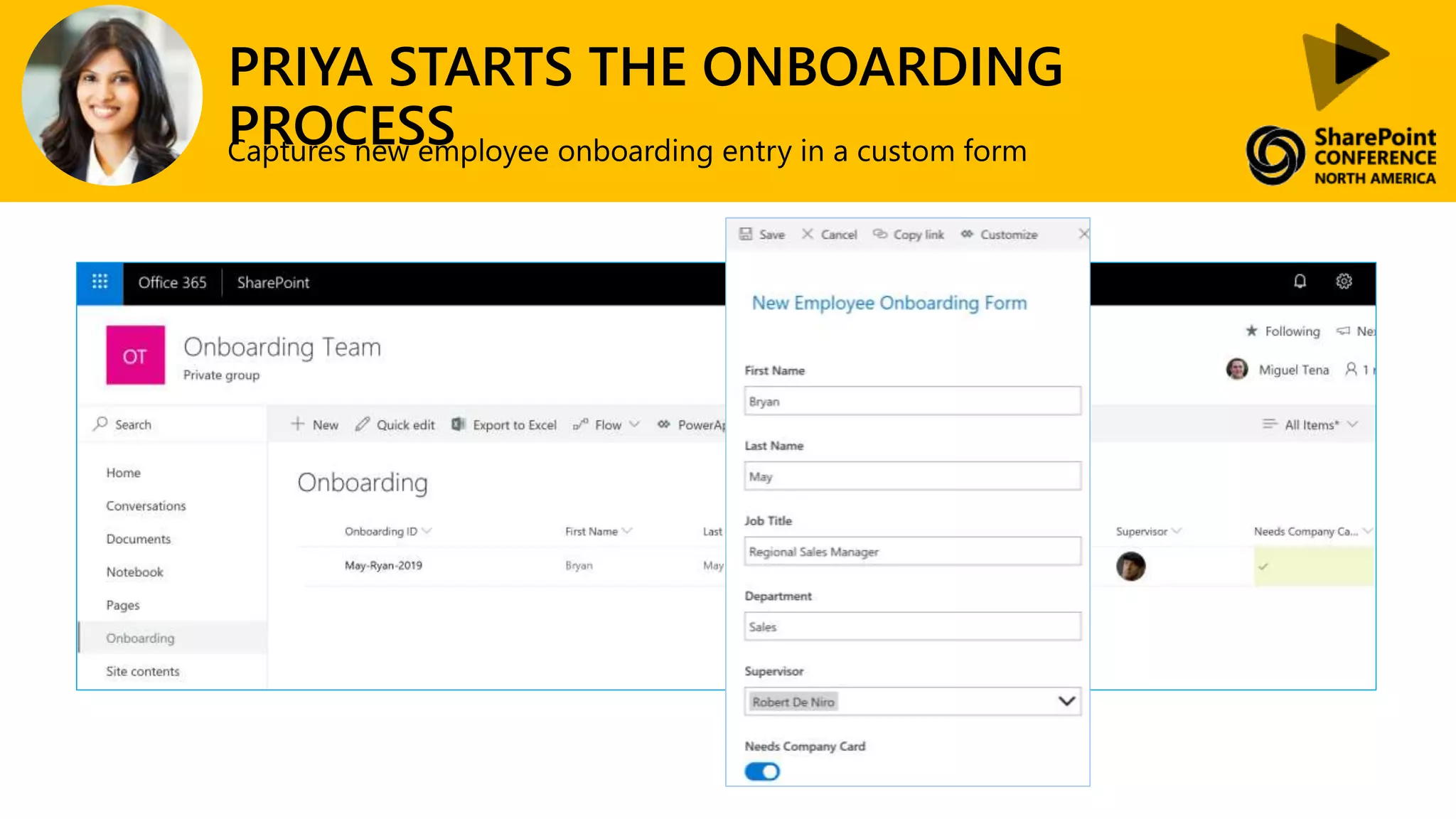 PRIYA STARTS THE ONBOARDING
PROCESSCaptures new employee onboarding entry in a custom form
 