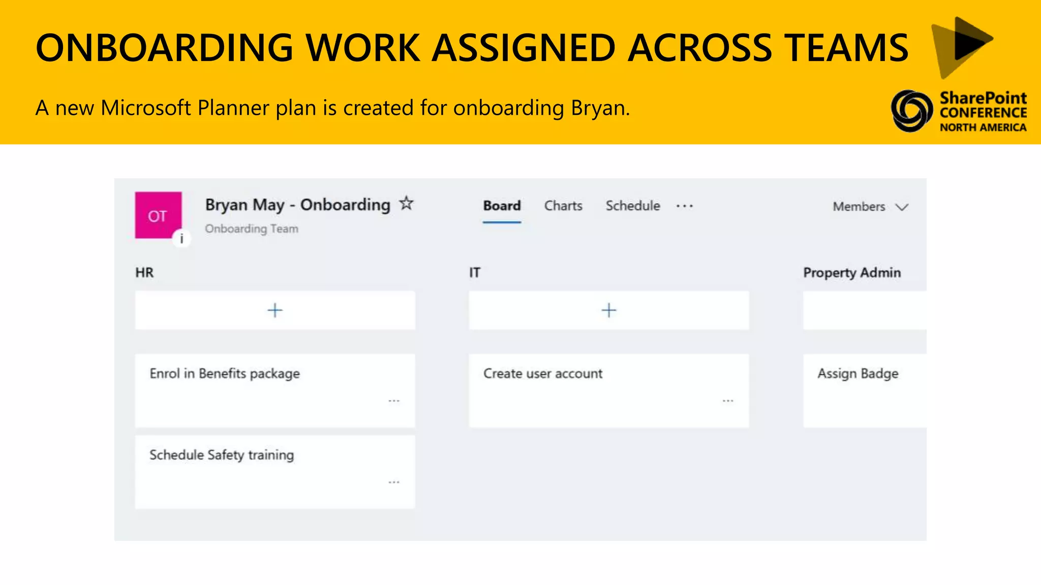 ONBOARDING WORK ASSIGNED ACROSS TEAMS
A new Microsoft Planner plan is created for onboarding Bryan.
 