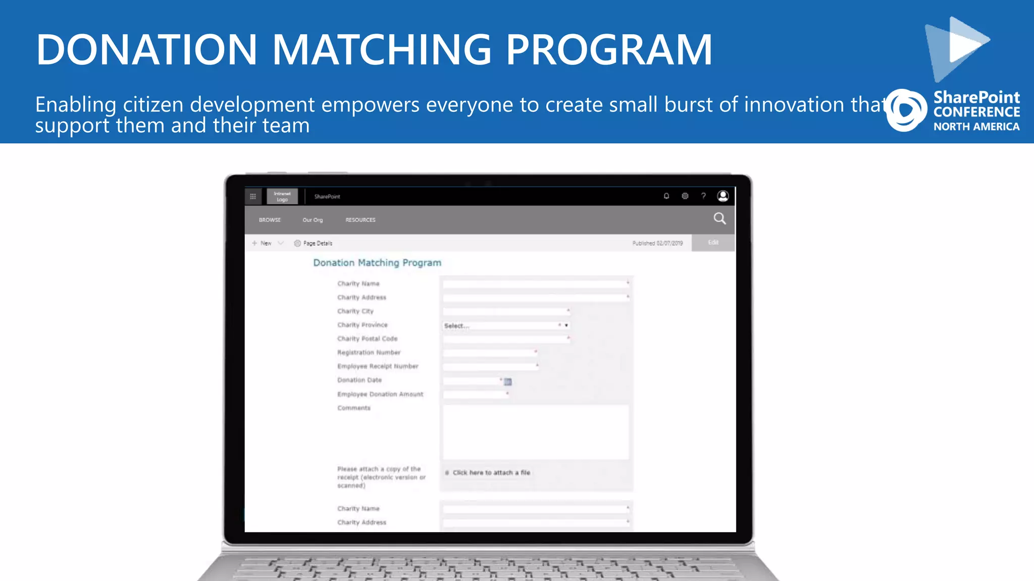DONATION MATCHING PROGRAM
Enabling citizen development empowers everyone to create small burst of innovation that
support them and their team
 