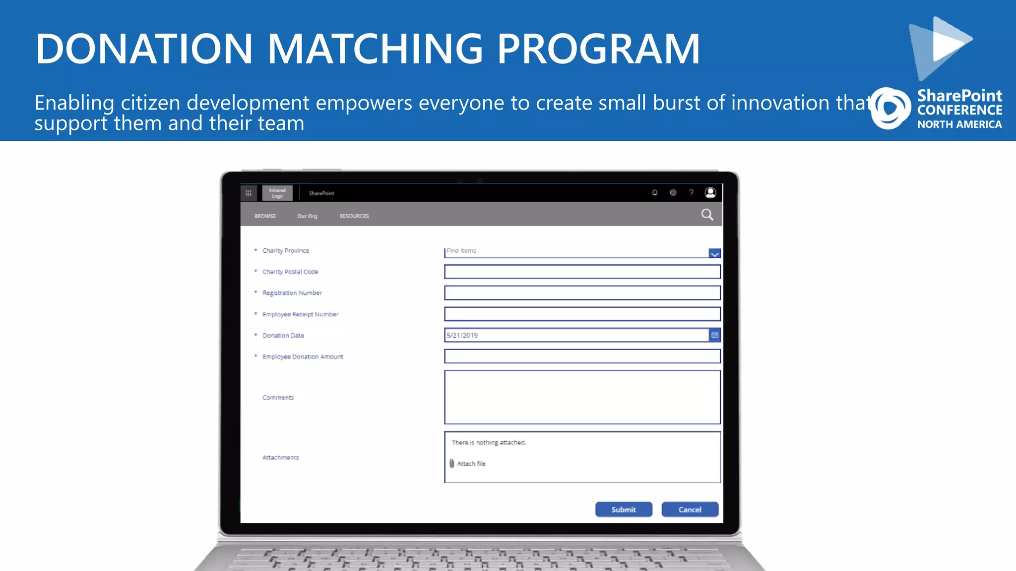 DONATION MATCHING PROGRAM
Enabling citizen development empowers everyone to create small burst of innovation that
support them and their team
 