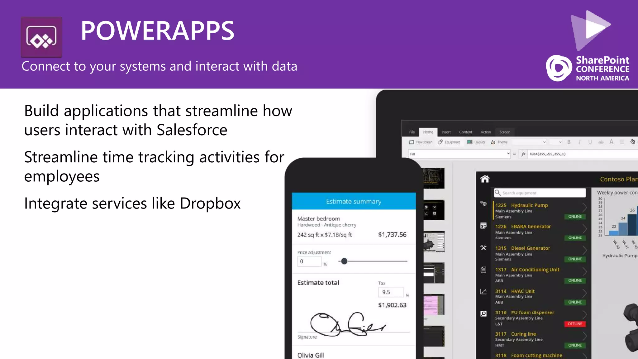 POWERAPPS
Connect to your systems and interact with data
 