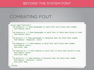 BEYOND THE SYSTEM FONT



COMBATING FOUT
 