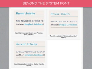 BEYOND THE SYSTEM FONT
 