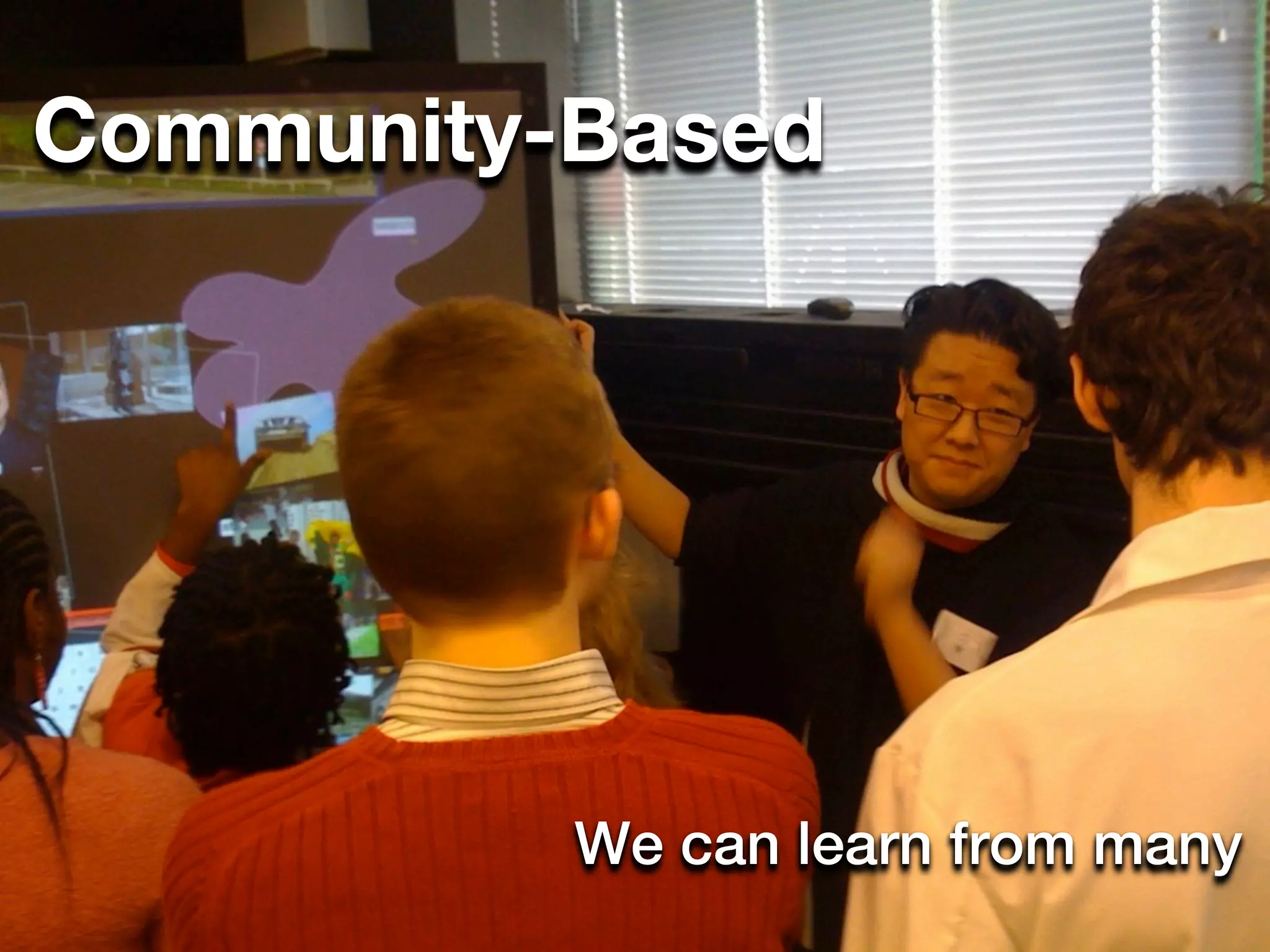 Community-Based




          We can learn from many
 