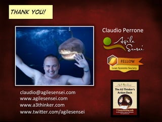 “

It’s not what you do but rather what
you learn by doing it that matters.
But then...

-- Claudio Perrone

 